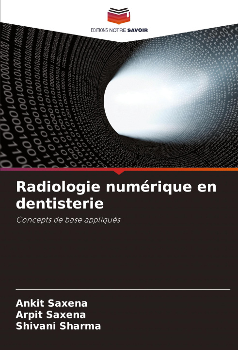 Libro Radiologie numérique en dentisterie Ankit Saxena