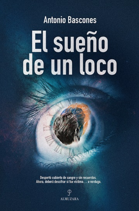 Knjiga SUEÑO DE UN LOCO, EL ANTONIO BASCONES