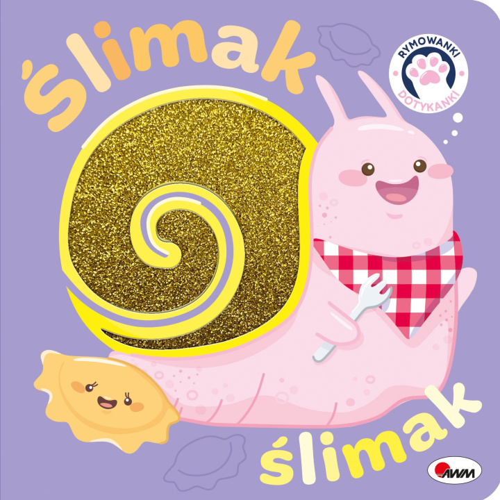 Boek Ślimak ślimak. Rymowanki dotykanki Opracowanie zbiorowe
