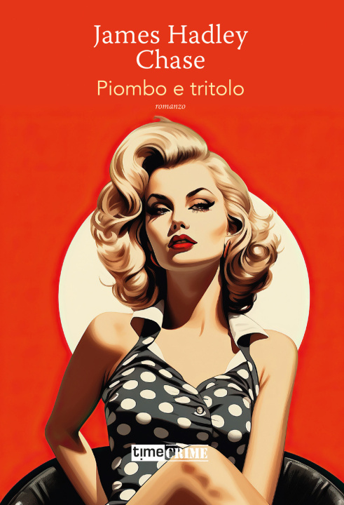 Knjiga Piombo e tritolo James Hadley Chase