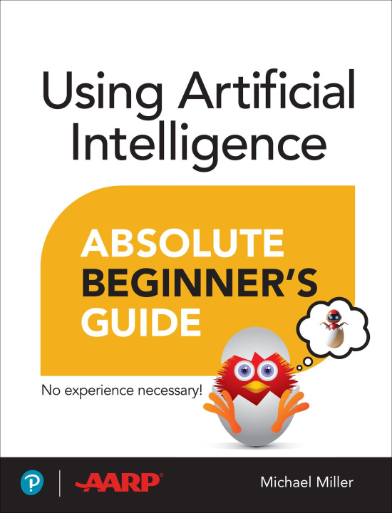 E-book Using Artificial Intelligence Absolute Beginner's Guide Michael Miller