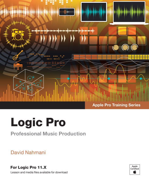 E-book Logic Pro - Apple Pro Training David Nahmani