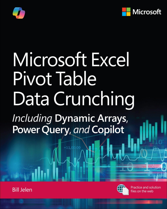 E-Book Microsoft Excel Pivot Table Data Crunching Including Dynamic Arrays, Power Query, and Copilot Bill Jelen