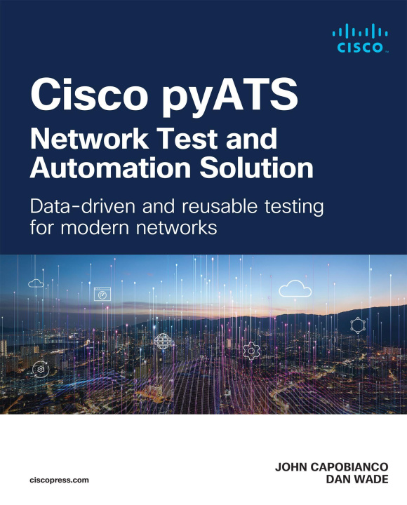 E-book Cisco pyATS - Network Test and Automation Solution John Capobianco