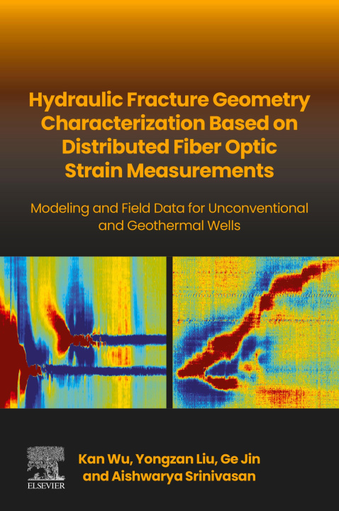 E-book Hydraulic fracture geometry characterization based on distributed fiber optic strain measurements Kan Wu
