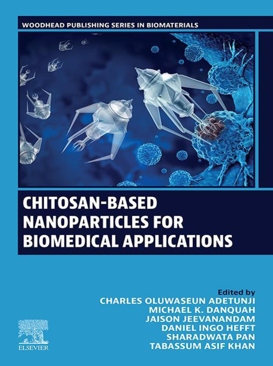 E-knjiga Chitosan-Based Nanoparticles for Biomedical Applications Charles Oluwaseun Adetunji
