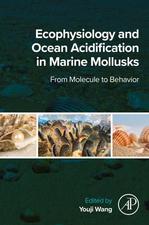 E-Book Ecophysiology and Ocean Acidification in Marine Mollusks Youji Wang