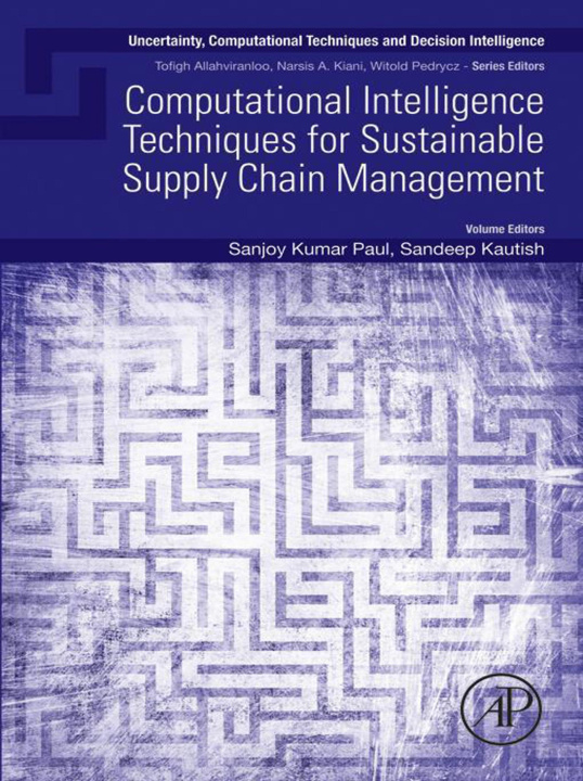 E-book Computational Intelligence Techniques for Sustainable Supply Chain Management Sanjoy Kumar Paul
