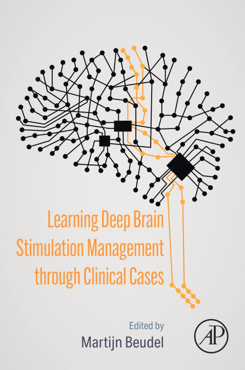 Livre numérique Learning Deep Brain Stimulation Management through Clinical Cases Martijn Beudel