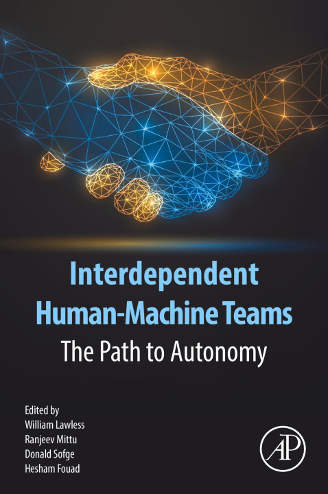 E-Book Interdependent Human-Machine Teams William Lawless