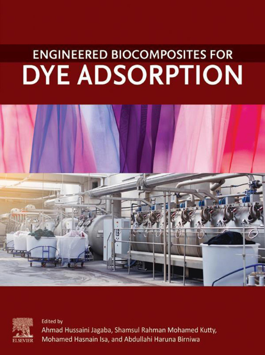 E-Book Engineered Biocomposites for Dye Adsorption Ahmad Hussaini Jagaba