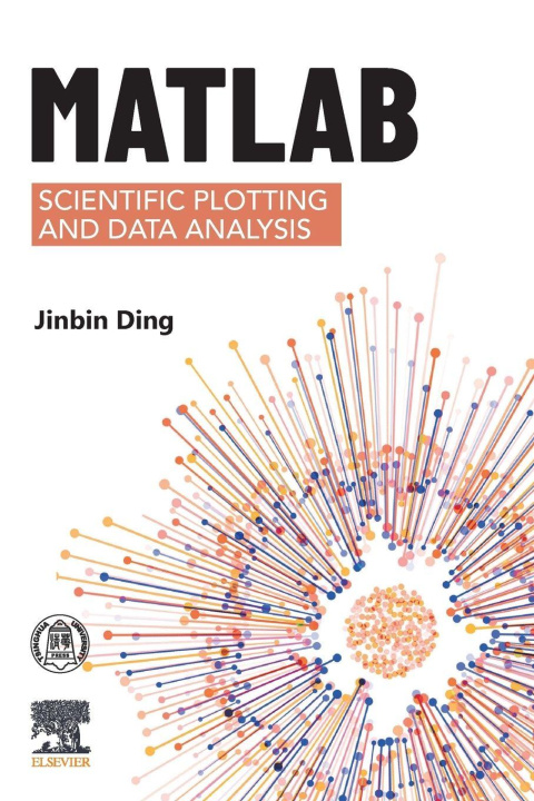 Knjiga MATLAB Scientific Plotting and Data Analysis Jinbin Ding
