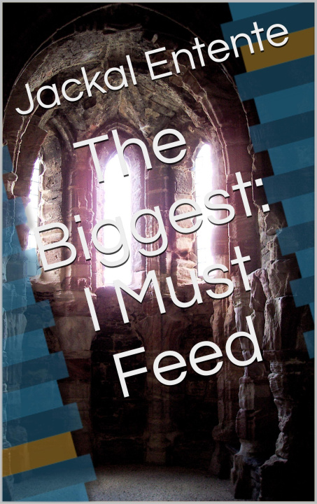 E-knjiga Biggest: I Must Feed Jackal Entente
