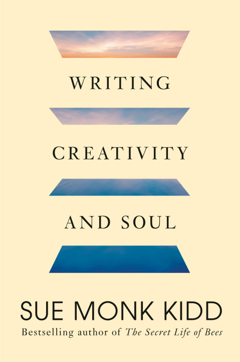Carte Writing Creativity and Soul KIDD SUE MONK