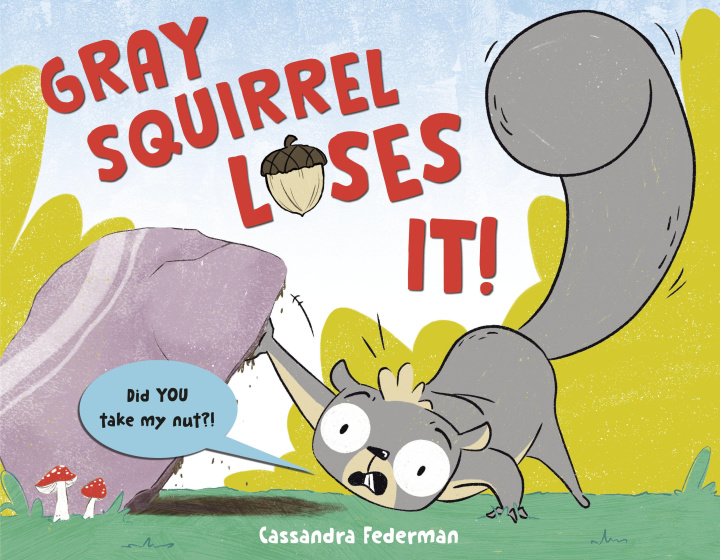 Knjiga Gray Squirrel Loses It! Federman