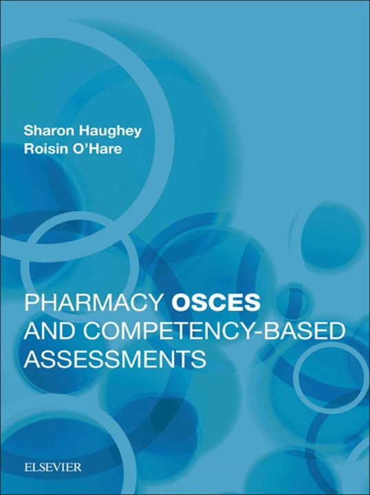 E-book Pharmacy OSCEs and Competency-based Assessments Sharon Haughey