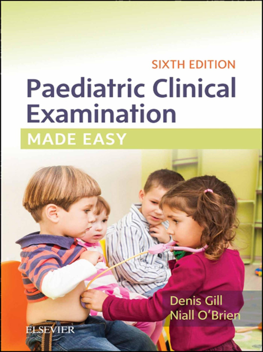E-book Paediatric Clinical Examination Made Easy Denis Gill