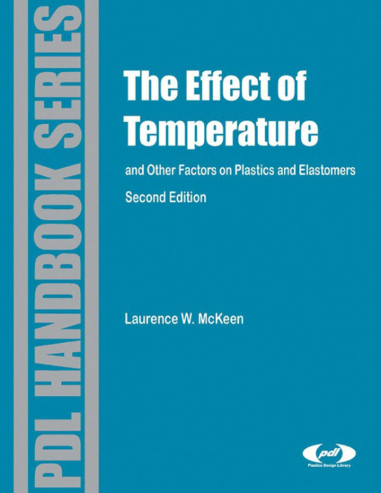 E-book Effect of Temperature and other Factors on Plastics and Elastomers Laurence W. McKeen