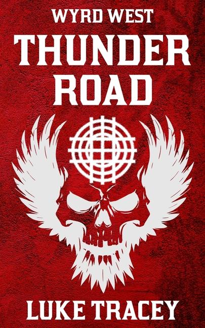 Knjiga Thunder Road Luke Tracey