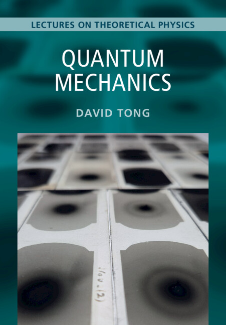 Kniha Quantum Mechanics: Volume 3, Lectures on Theoretical Physics David Tong