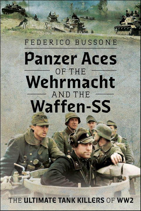 E-kniha Panzer Aces of the Wehrmacht and the Waffen-SS Bussone Federico Bussone