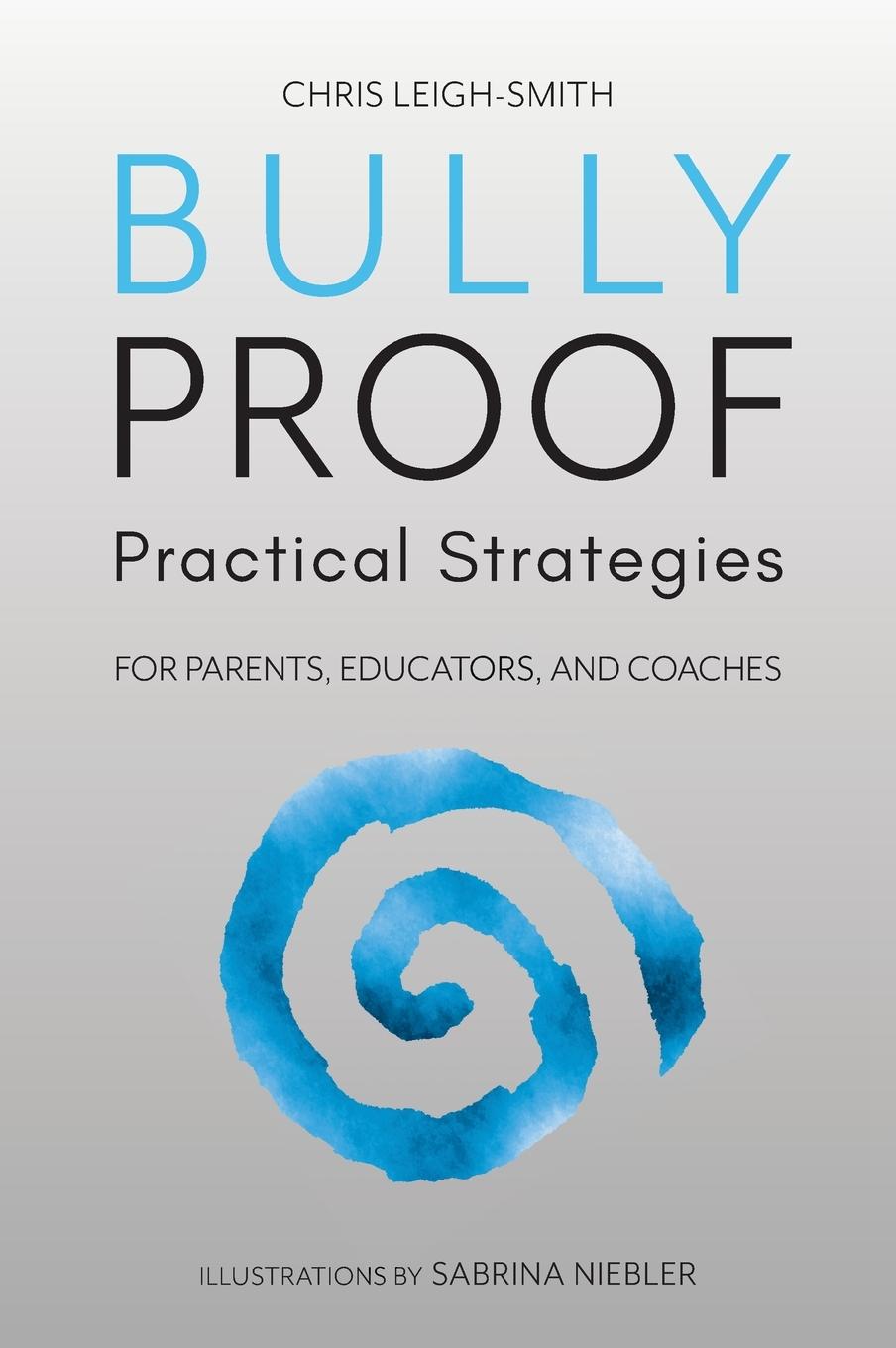 Knjiga Bully Proof Chris Leigh-Smith