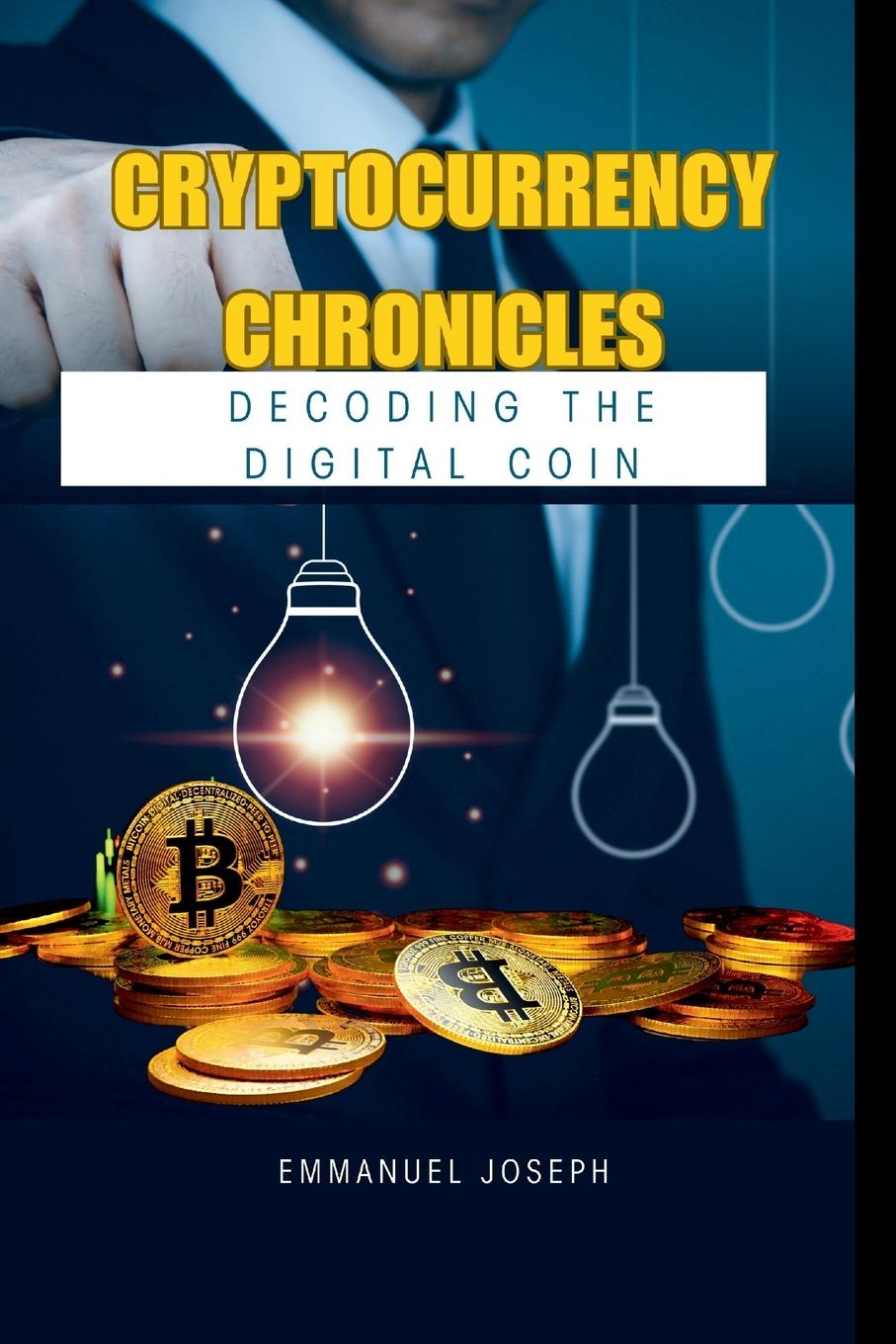Knjiga Cryptocurrency Chronicles Joseph