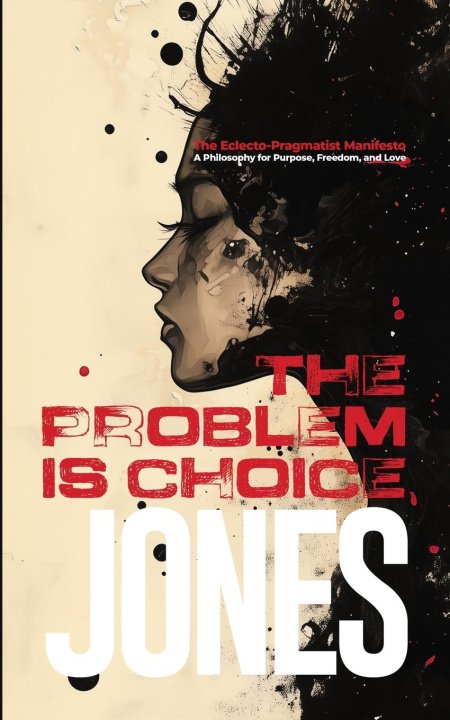 Book The Problem Is Choice Cedric Jones
