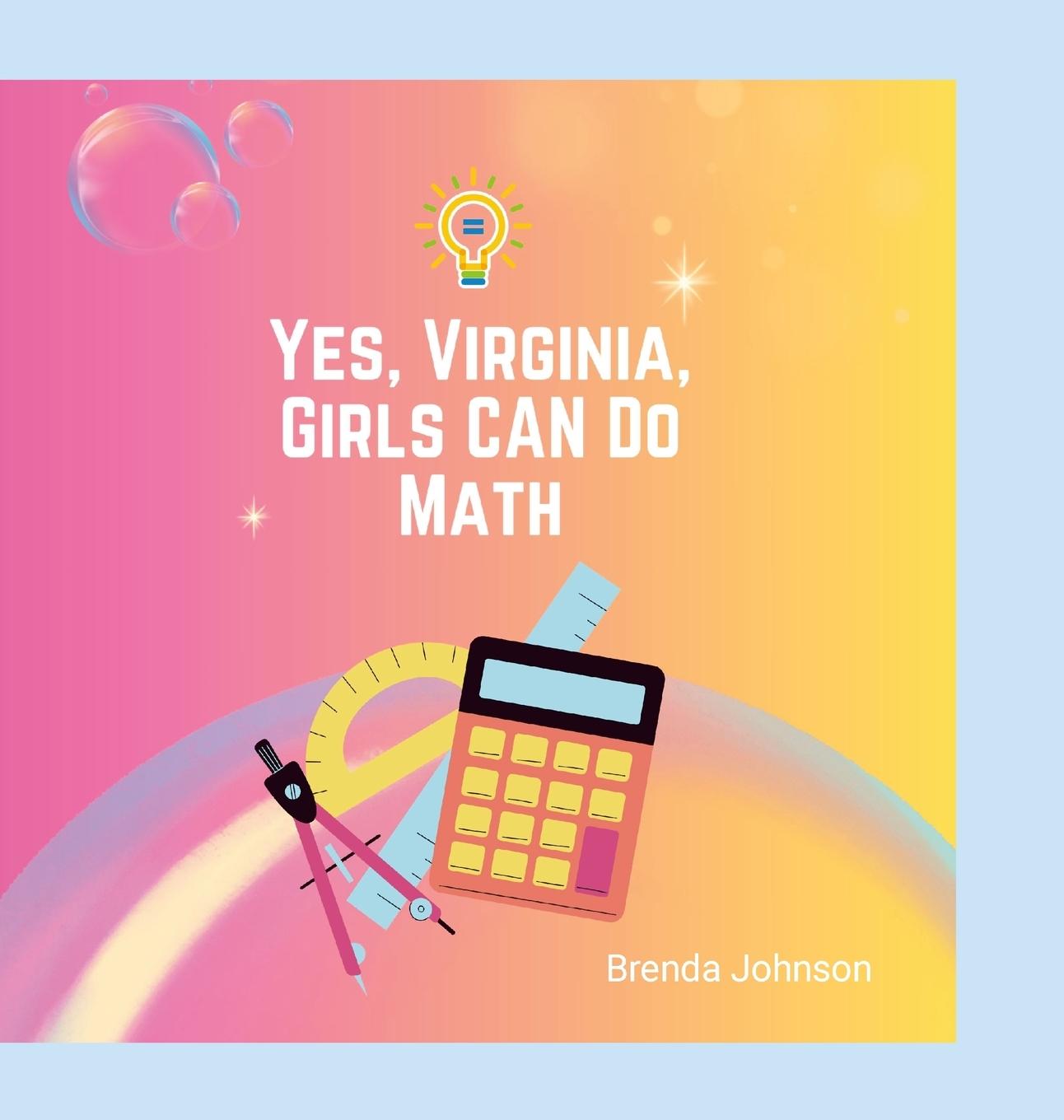 Carte Yes Virginia, Girls Can Do Math! Brenda Johnson