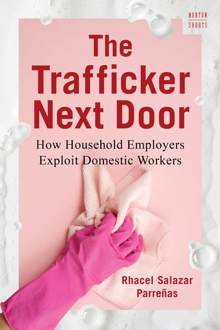 Knjiga The Trafficker Next Door Parreńas