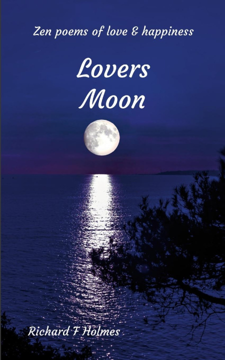 Knjiga Lovers Moon Richard F Holmes