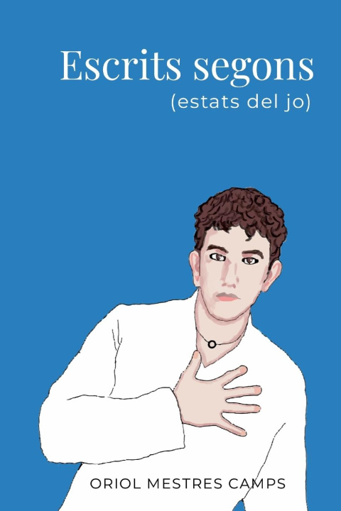 Boek ESCRITS SEGONS (estats del jo) Oriol Mestres Camps