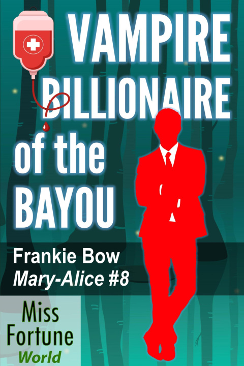 E-knjiga Vampire Billionaire of the Bayou Frankie Bow