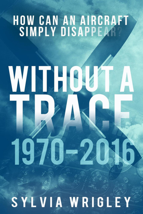 E-könyv Without a Trace: 1970-2016 Sylvia Wrigley