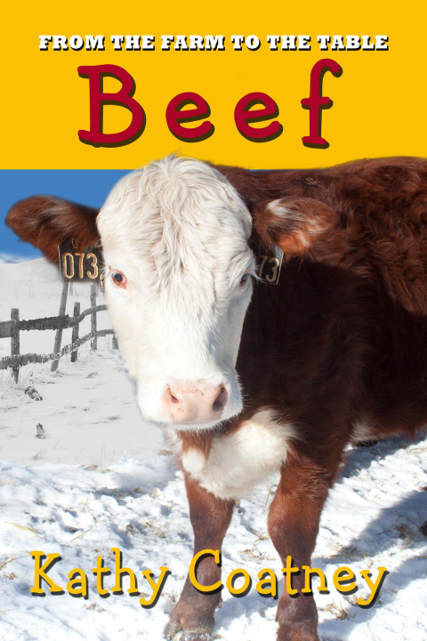 E-book From the Farm to the Table Beef Kathy Coatney