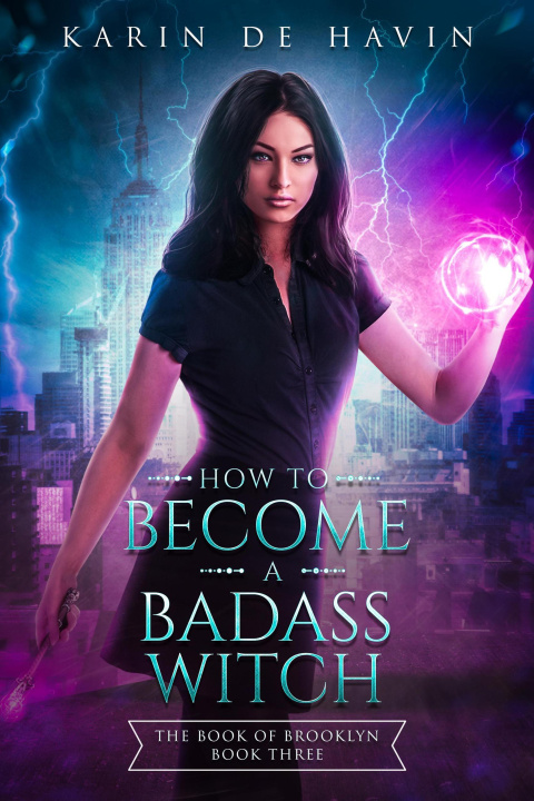 E-knjiga How to Become a Badass Witch Karin De Havin