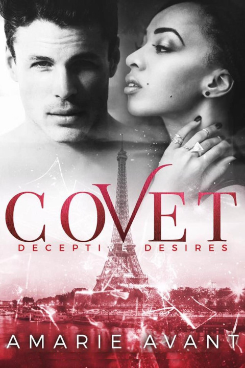 E-book Covet: Deceptive Desires #1 Amarie Avant