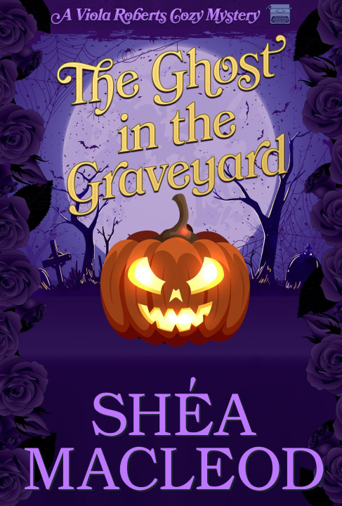 E-book Ghost in the Graveyard Shea MacLeod