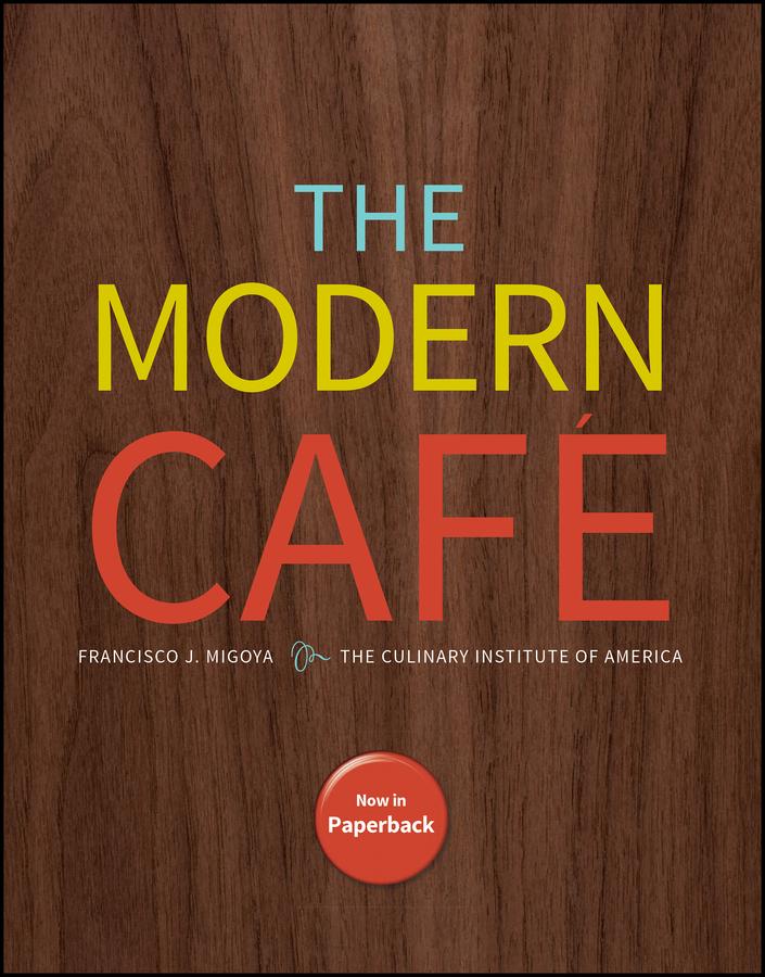 Βιβλίο The Modern Cafe, 1e The Culinary Institute of America (Cia)