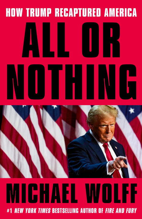 Book All or Nothing Michael Wolff