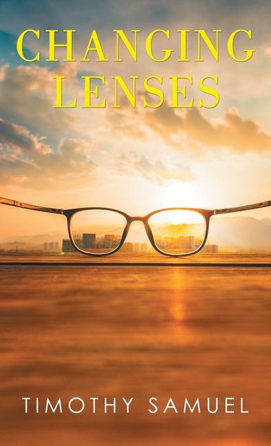 Knjiga Changing Lenses Timothy Samuel