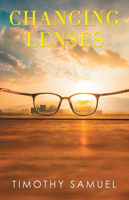Knjiga Changing Lenses Timothy Samuel