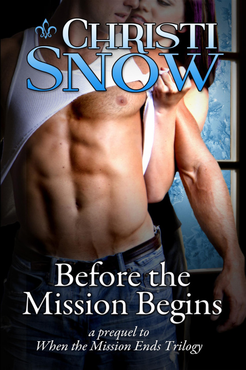 E-book Before the Mission Begins Christi Snow