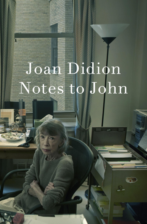 Buch Notes to John Joan Didion
