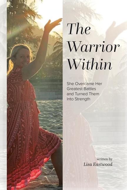 Knjiga The Warrior Within Lisa Eastwood