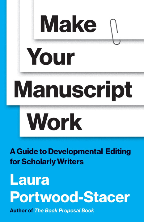 Книга Make Your Manuscript Work PORTWOOD STACER LAURA