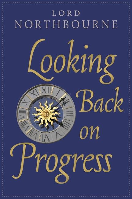 Knjiga Looking Back on Progress Lord Northbourne