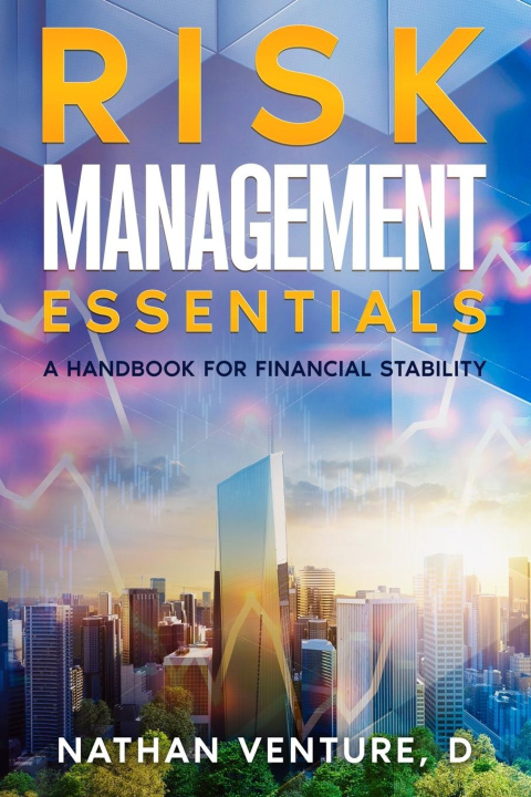Knjiga Risk Management Essentials Nathan D Venture
