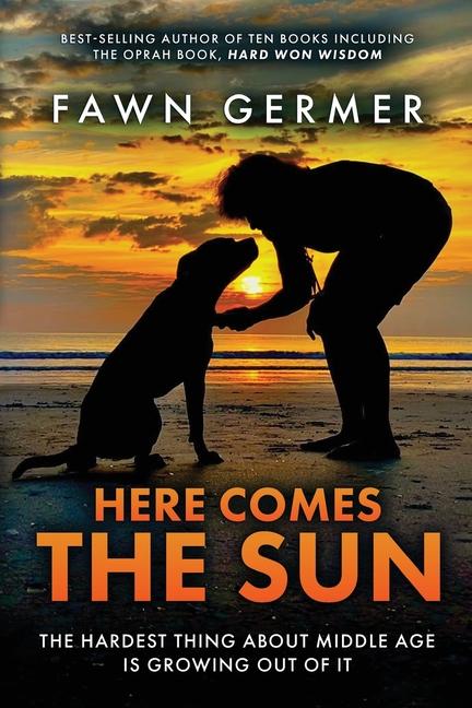 Kniha Here Comes the Sun Fawn Germer