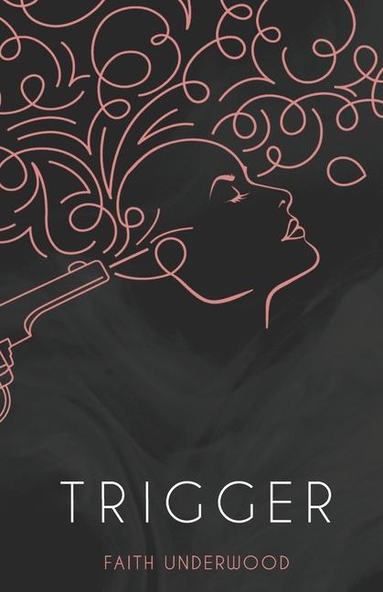 Knjiga Trigger Faith Underwood